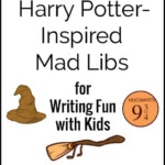 Free Harry Potter Inspired Mad Libs For Writing Fun Activities